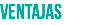 ventajas